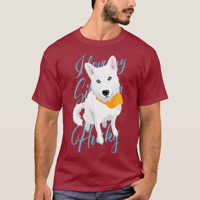 Camiseta Amo a mi Husky Siberiano perro de nieve blanco con (Anverso)