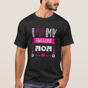 Camiseta Amo a mi increíble madre, divertida madre, mamá de