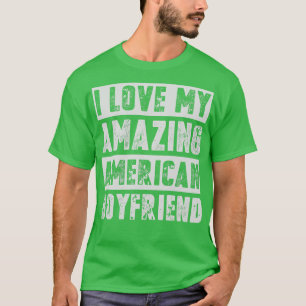 Camiseta Amo a mi increíble novio estadounidense