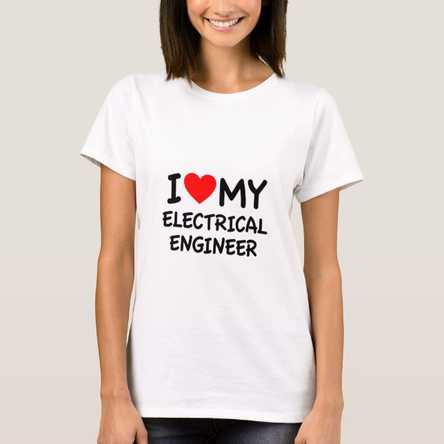 Camiseta Amo a mi ingeniero eléctrico (Anverso)