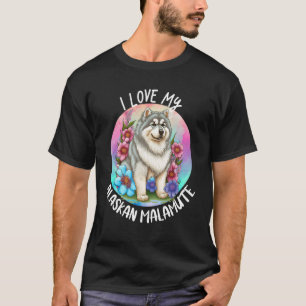 Camiseta Amo A Mi Madre Perro Malamute De Alaska Flores De 