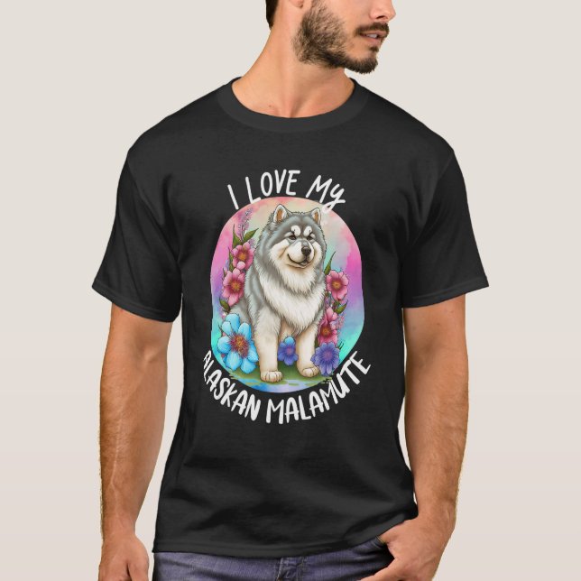 Camiseta Amo A Mi Madre Perro Malamute De Alaska Flores De  (Anverso)
