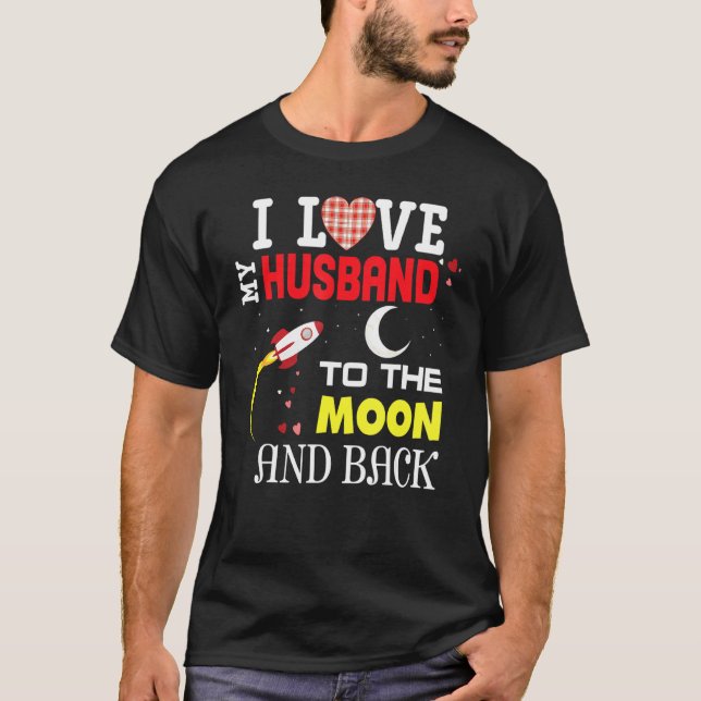 Camiseta Amo A Mi Marido A La Luna Y A Valentine H (Anverso)