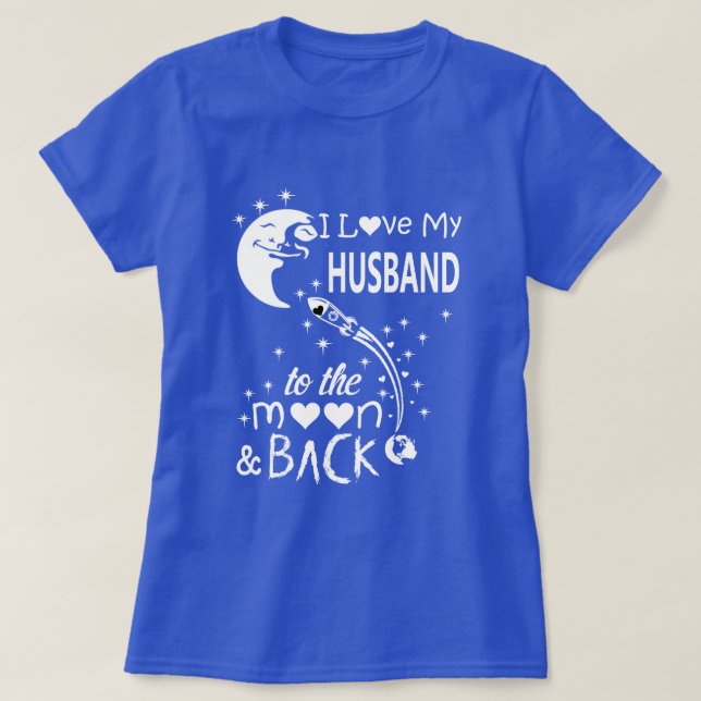 Camiseta Amo a mi marido a la luna y de vuelta (Diseño del anverso)