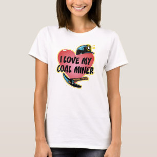 CAMISETA AMO A MI MINERO DE CARBÓN