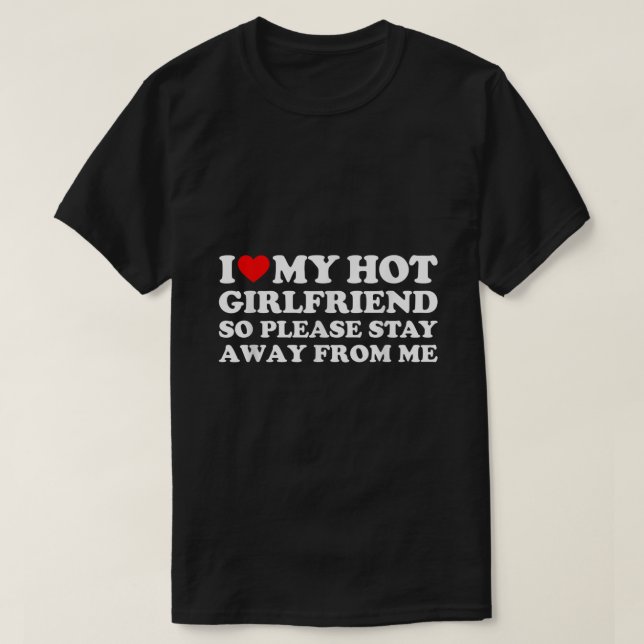 Camiseta Amo A Mi Novia Amo A Mi Novia Caliente Así Que (Diseño del anverso)
