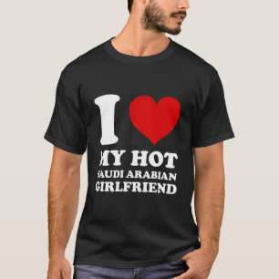 Camiseta Amo a mi novia árabe árabe caliente saudita