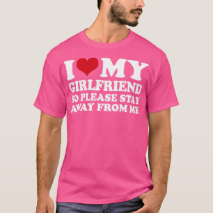Camiseta Amo A Mi Novia Así Que Por Favor Permanezca Alejad