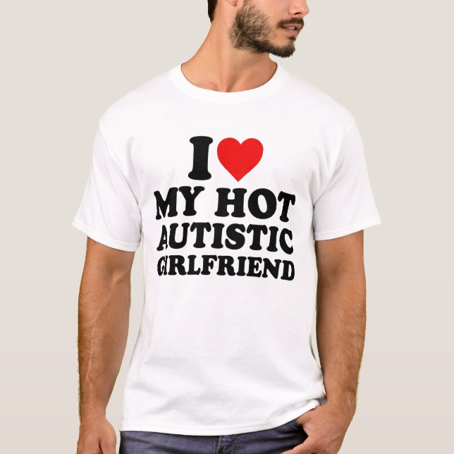 Camiseta Amo A Mi Novia Autista Caliente (Anverso)