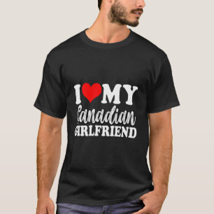 Camiseta Amo a mi novia canadiense divertida pareja de pare