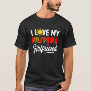 Camiseta Amo a mi novia filipina Funny Guay Filipino