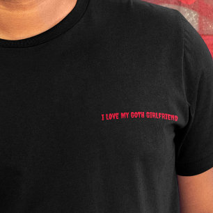 Camiseta Amo a mi novia Gótico Lema de texto de horror rojo