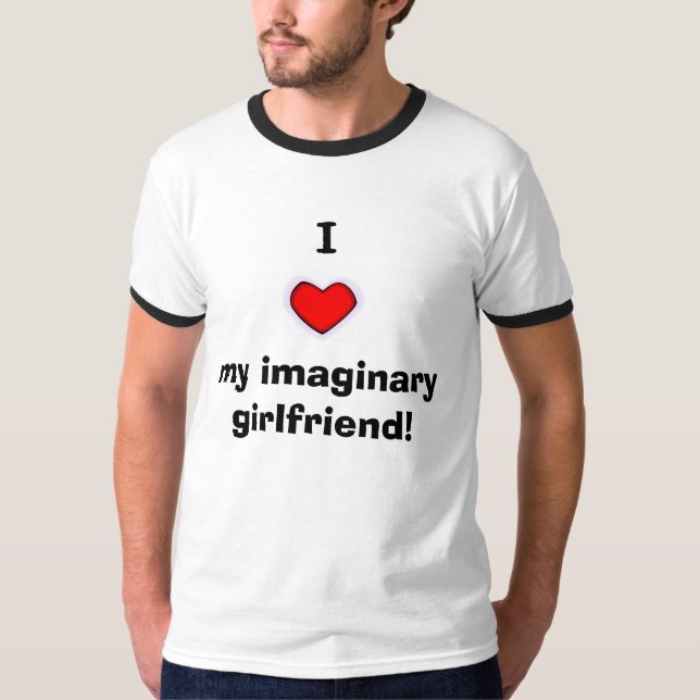Camiseta ¡Amo a mi novia imaginaria! (Anverso)