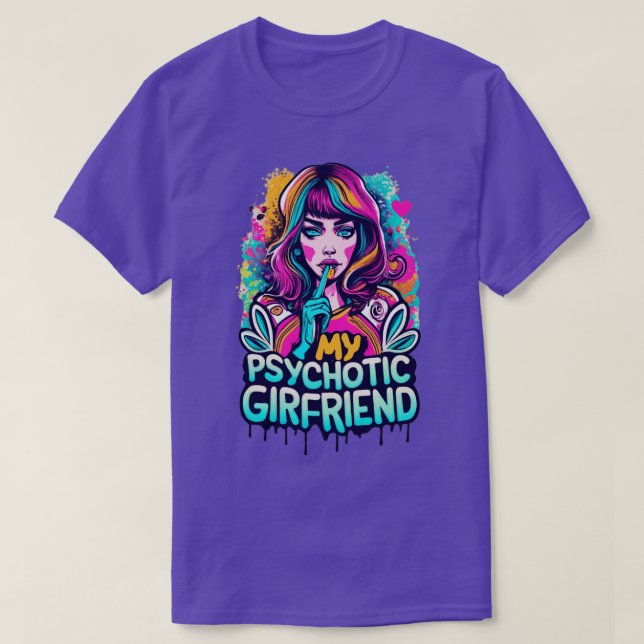 Camiseta Amo a mi novia psicótica Graciosa. (Diseño del anverso)