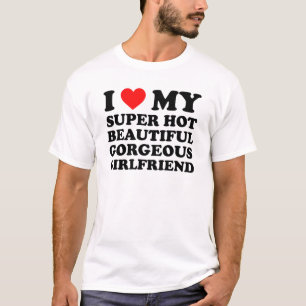 Camiseta Amo a mi novia súper caliente, hermosa y preciosa