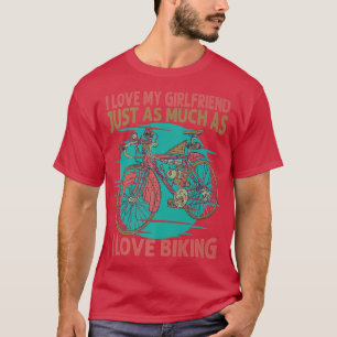 Camiseta Amo A Mi Novia Tanto Como A Meter En Bicicleta