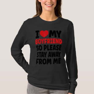 Camiseta Amo A Mi Novio Así Que Por Favor Permanezca Alejad