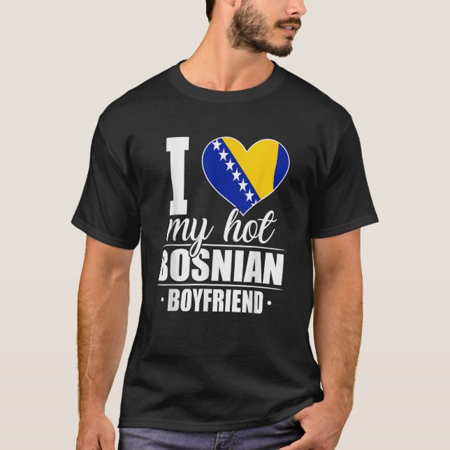 Camiseta Amo a mi novio bosnio caliente Bosnia Herzegovina (Anverso)