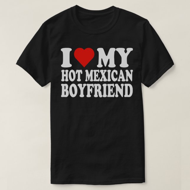 Camiseta Amo A Mi Novio Caliente Amo A Mi Boyf Caliente Mex (Diseño del anverso)