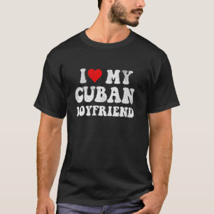 Camiseta Amo a mi novio cubano Me encanta mi novio cubano