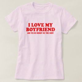 Camiseta Amo a mi novio y sí me compró esto