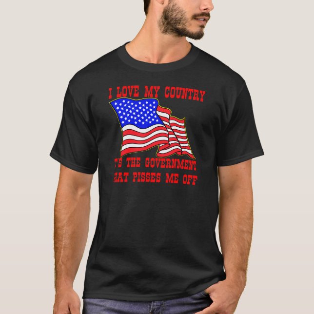 Camiseta Amo a mi país es el gobierno el que molesta (Anverso)