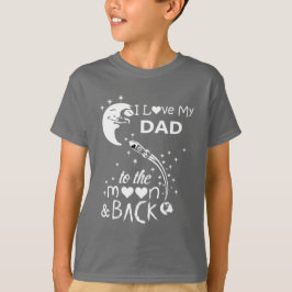 Camiseta Amo a mi papá a la luna y de vuelta