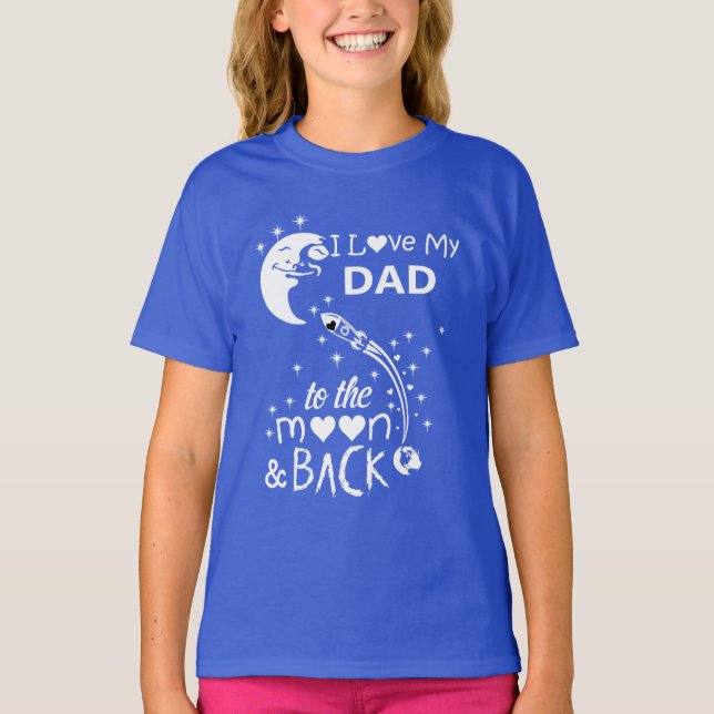 Camiseta Amo a mi papá a la luna y de vuelta (Anverso)