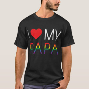 Camiseta Amo a mi papá el corazón rojo los homosexuales se