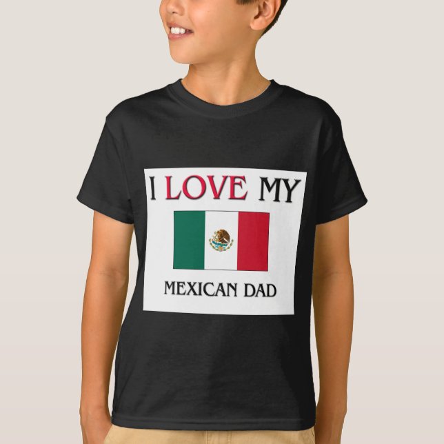 Camiseta Amo a mi papá mexicano (Anverso)