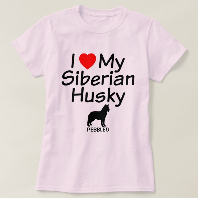 Camiseta Amo A Mi Perro Husky Siberiano (Diseño del anverso)