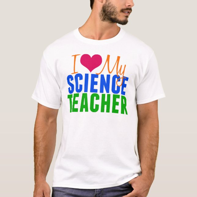 Camiseta Amo a mi profesor de ciencias (Anverso)
