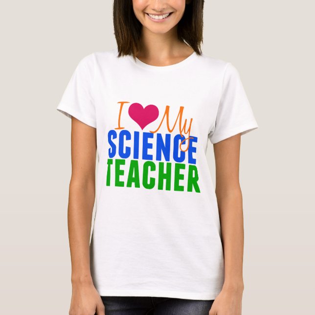 Camiseta Amo a mi profesor de ciencias (Anverso)