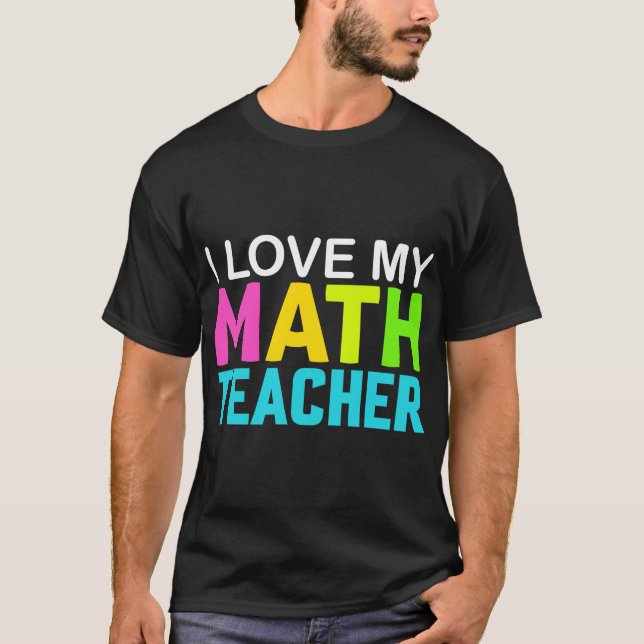 Camiseta Amo a mi profesor de matemáticas (Anverso)