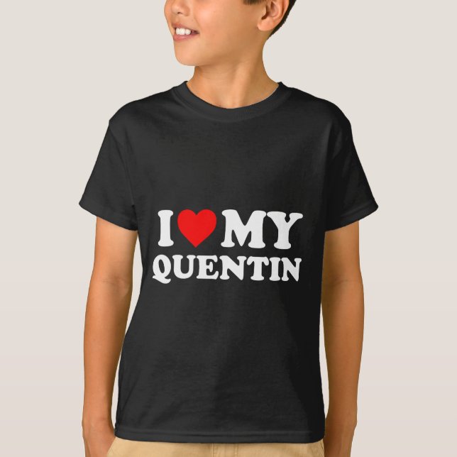 Camiseta Amo a mi Quentin  (Anverso)