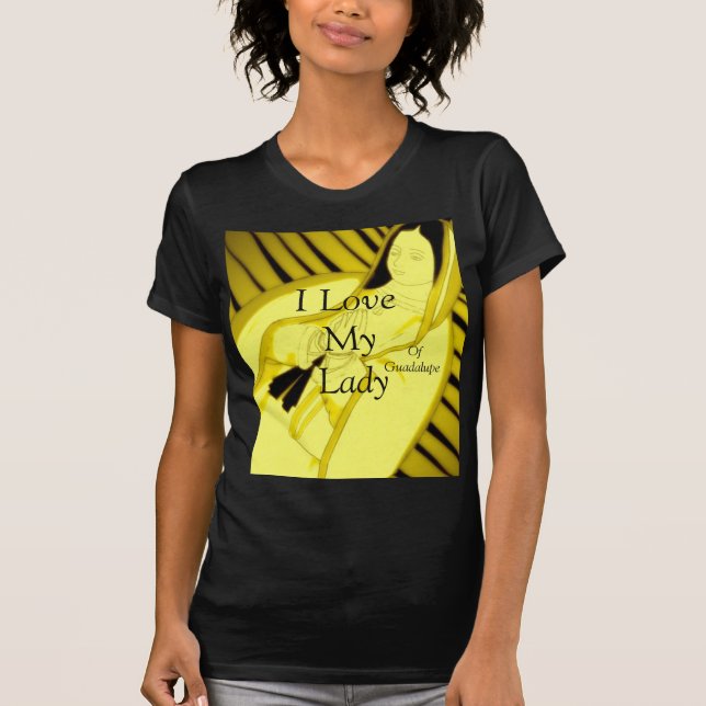Camiseta Amo A Mi Señora De Guadalupe (Anverso)