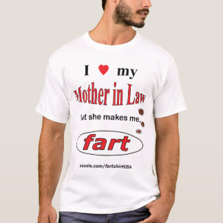 Camiseta Amo a mi suegra pero ella hace FART (luz)