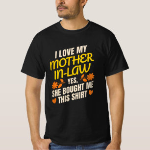 Camiseta Amo a mi suegra. Sí, me compró esto