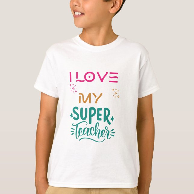 Camiseta Amo a mi super profesor. (Anverso)