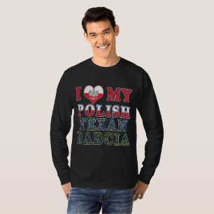Camiseta Amo a mi texana polaca Babcia