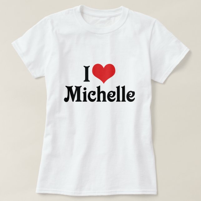 Camiseta Amo a Michelle (Diseño del anverso)