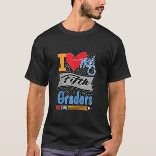 Camiseta Amo a mis alumnos de quinto grado de quinto curso
