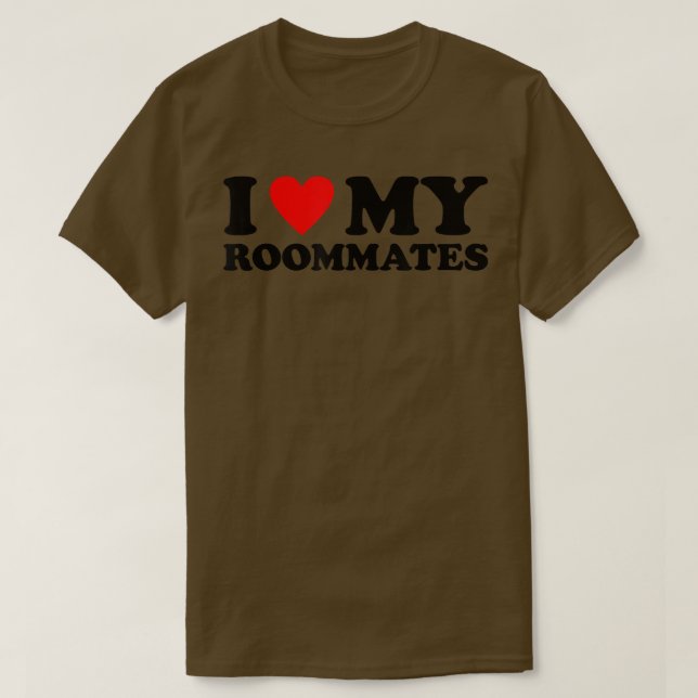 Camiseta Amo A Mis Compañeros De Habitación Que Corazón A M (Diseño del anverso)