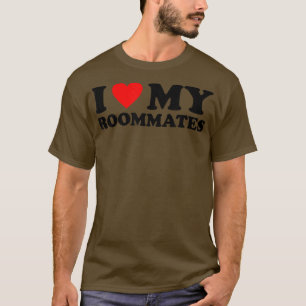 Camiseta Amo A Mis Compañeros De Habitación Que Corazón A M