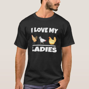 Camiseta Amo A Mis Damas Cultivando Agricultores De Pollos 