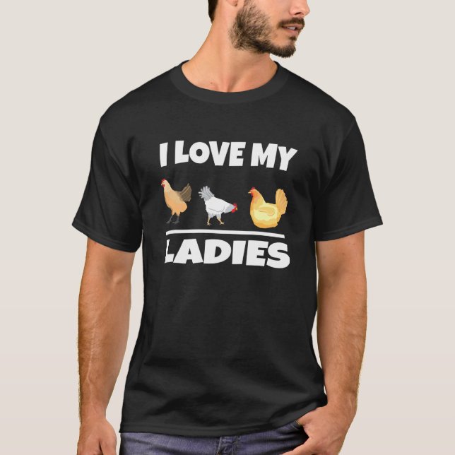 Camiseta Amo A Mis Damas Cultivando Agricultores De Pollos  (Anverso)
