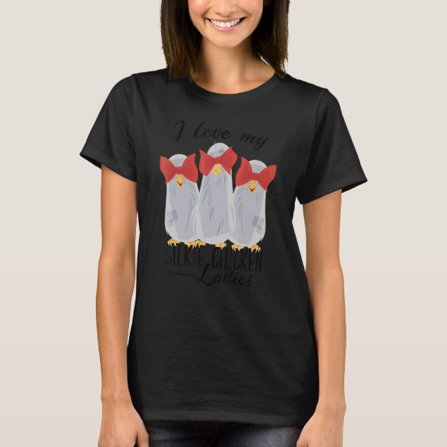 Camiseta Amo a mis damas de pollo de seda (Anverso)