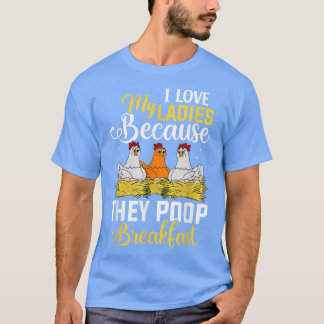 Camiseta Amo a mis damas Poop Desayuno Pollo Huevo
