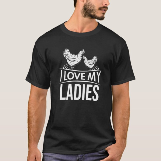 Camiseta ¡Amo a mis damas! Sujetadores de pollo y granjeras (Anverso)