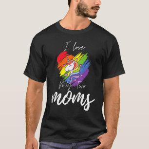 Camiseta Amo A Mis Dos Madres De Unicornio Lgbt Orgullo Les